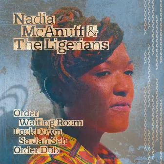 Nadia McAnuff & The Ligerians by Nadia McAnuff