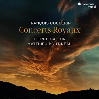 Couperin: Concerts Royaux by Pierre Gallon