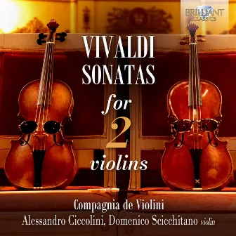 Vivaldi: Sonatas for 2 Violins by Compagnia de Violini