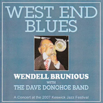 West End Blus (Live) by Wendell Brunious