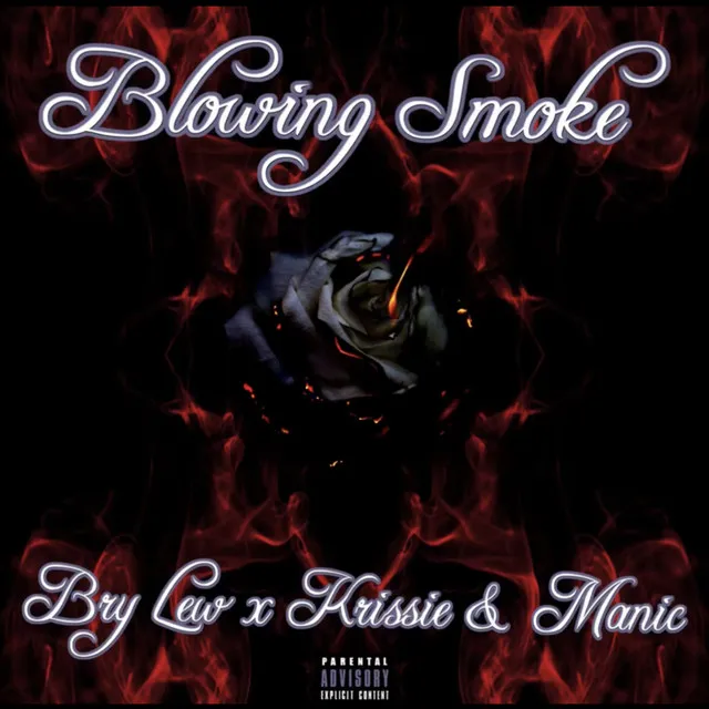 Blowing Smoke (feat. Krissie & Manic)