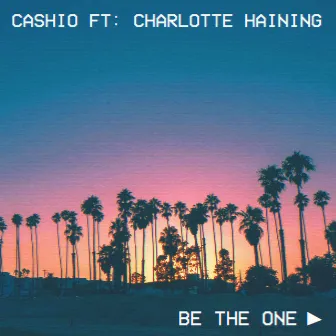 Be The One (feat. Charlotte Haining) by Cashio