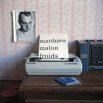 Froids - édition anniversaire 2020 (Remaster) by Matthieu Malon