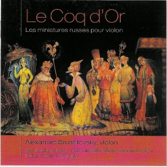 Le Coq d'Or - Les miniatures russes pour violon by Nathanaëlle Marie