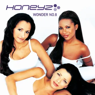 Wonder No.8 by Honeyz