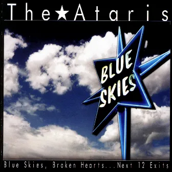 Blue Skies, Broken Hearts...Next 12 Exits by The Ataris