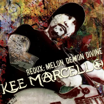 Redux: Melon Demon Divine by Kee Marcello