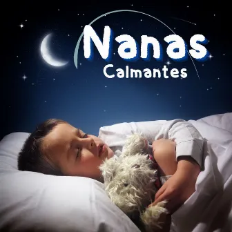 Nanas Calmantes: Música de Reposo Relajante para Poner a los Niños a Dormir by Beautiful Dreamer