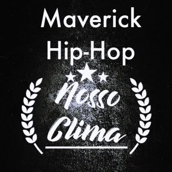 Nosso Clima by Maverick Oficial