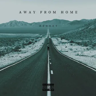 Away from home by Dedrey