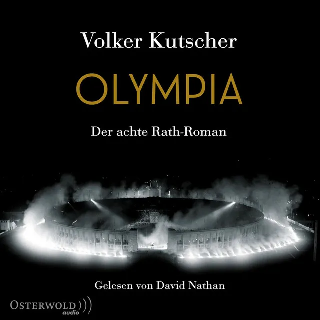 Olympia (Die Gereon-Rath-Romane 8) [Der achte Rath-Roman]