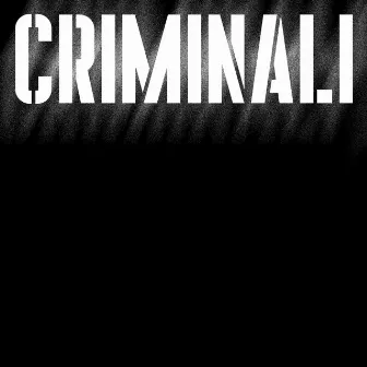 Criminali (feat. Crookers & Nic Sarno) by Speranza