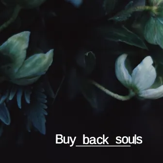 Buy Back Souls by Chiara Causetti