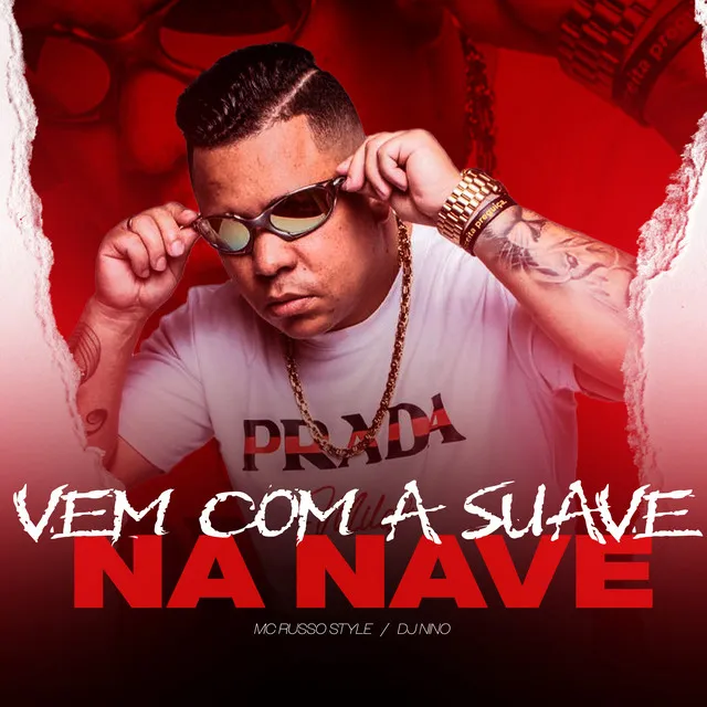 Vem Com a Suave Na Nave