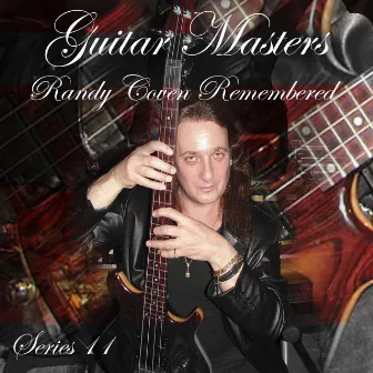 Guitar Masters Series 11: Randy Coven Remembered by Randy Coven