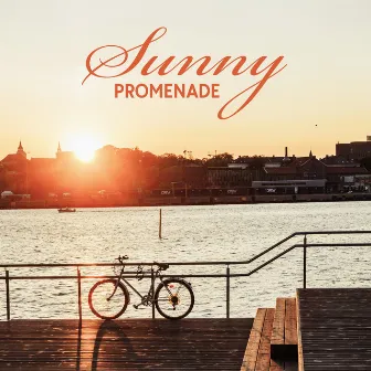 Sunny Promenade: Music to Brighten Your Days by Ultimate Instrumental Jazz Collective