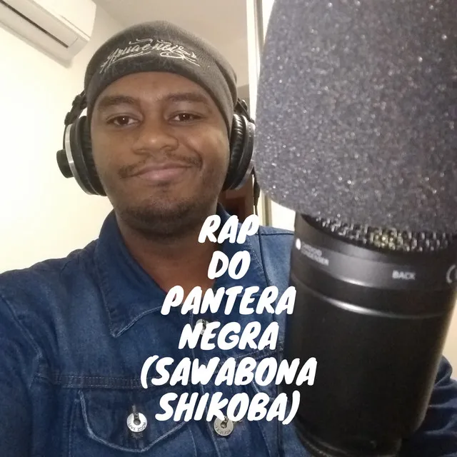 Rap do Pantera Negra (Sawabona Shikoba)