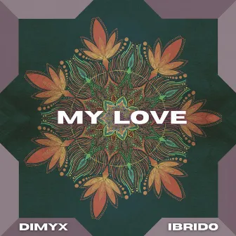 My Love by Dimyx