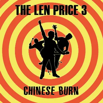 Chinese Burn by The Len Price 3