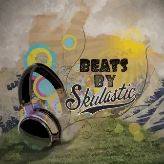 Beats by Skulastic by Skulastic