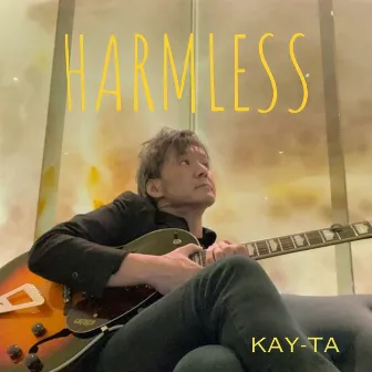 Harmless by Kay-Ta