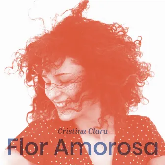 Flor Amorosa by Cristina Clara