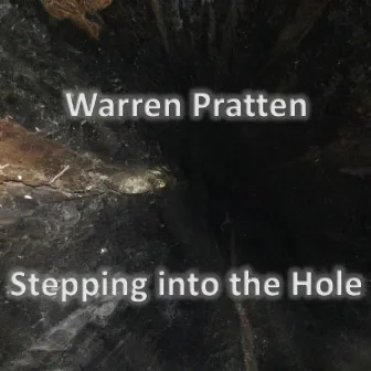 Stepping into the Hole by Warren Pratten