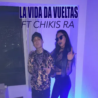 La Vida da Vueltas (feat. Chikis Ra) by Mz Gatiz