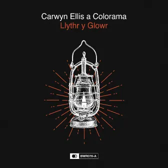 Llythr y Glowr by Carwyn Ellis