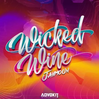 Wicked Wine by AdvoKit Productions