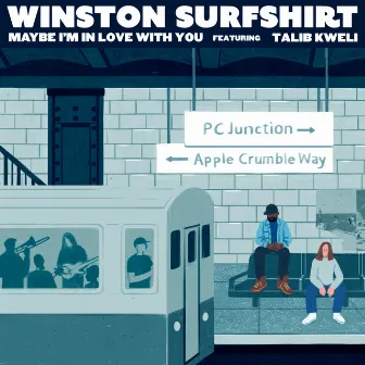 Maybe I'm In Love With You (feat. Talib Kweli) by Winston Surfshirt