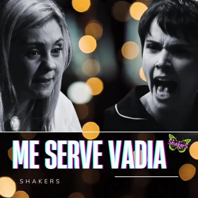 Me Serve Vadia