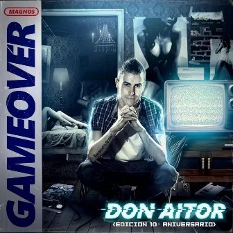 Game Over (Edición 10º Aniversario) by Don Aitor