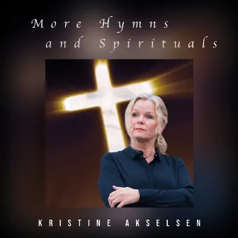 More Hymns and Spirituals by Kristine Akselsen