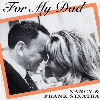 For My Dad by Nancy Sinatra