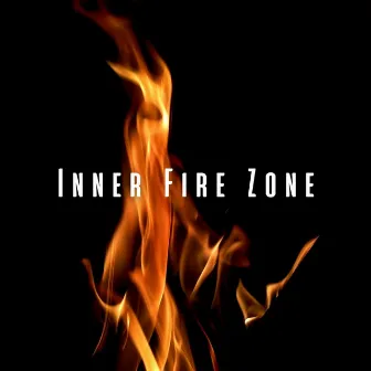 Inner Fire Zone: Ambient Music for Deep Concentration by Sizzling Nature Fire Sounds