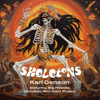 Skeletons by Karl Denson