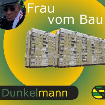 Frau vom Bau by Dunkelmann