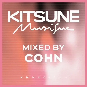 Kitsuné Musique Mixed by Cohn (DJ Mix) by COHN