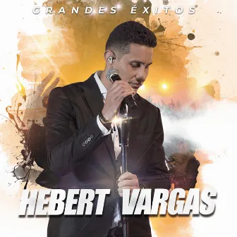 Grandes Éxitos by Hebert Vargas