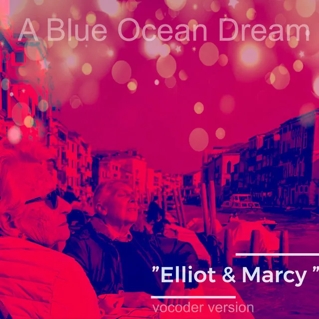 Elliot&Marcy (vocoder version)