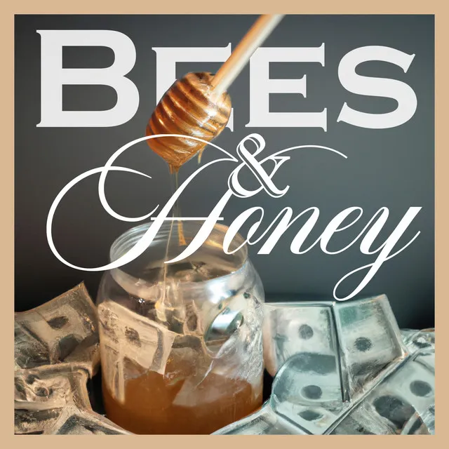 Bees and Honey