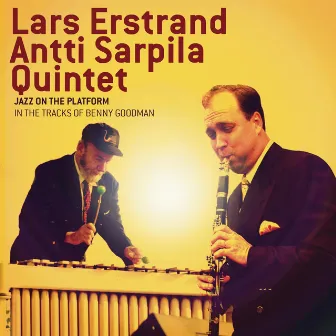 Jazz On the Platform by Lars Estrand-Antti Sarpila Quintet