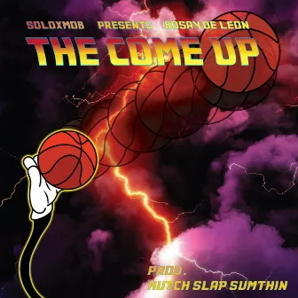 The Come Up by Soloxmob