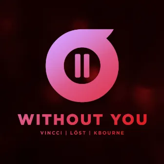 Without You by KBourne