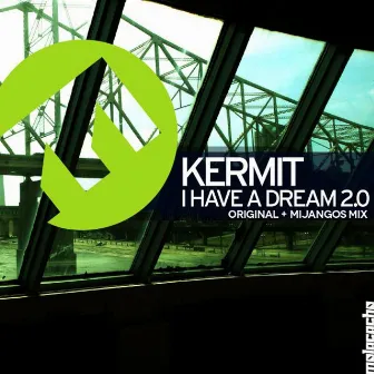 I Have a Dream 2.0 by Kermit