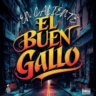 En Caliente by El Buen Gallo