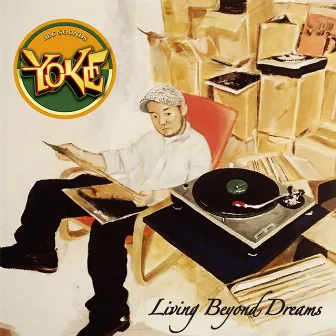 Living Beyond Dreams by YOKE