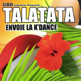 Talatata (Envoie la k'dance) by Bernard Deloumeaux