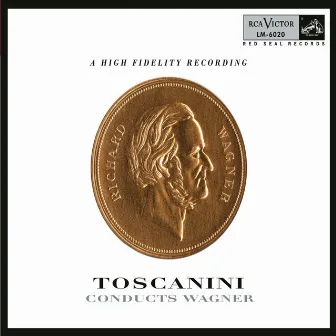 Toscanini conducts Wagner by Arturo Toscanini